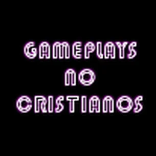 Gameplays No Cristianos