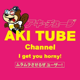 Aki Tube Channel