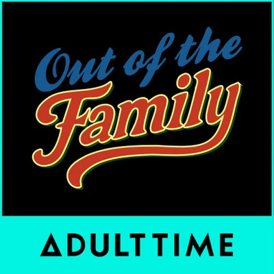 Adult Time - Out Of The Family
