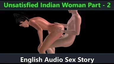 Phụ nữ Ấn Độ khao khát phần 2: Câu chuyện âm thanh khiêu dâm tiếng Anh - Kể chuyện khiêu dâm tiếng Anh